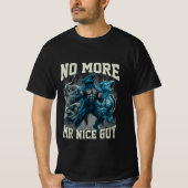 No More Mr Nice Guy Funny Alpha Wolf Meme Dad T-shirt (Voorkant)