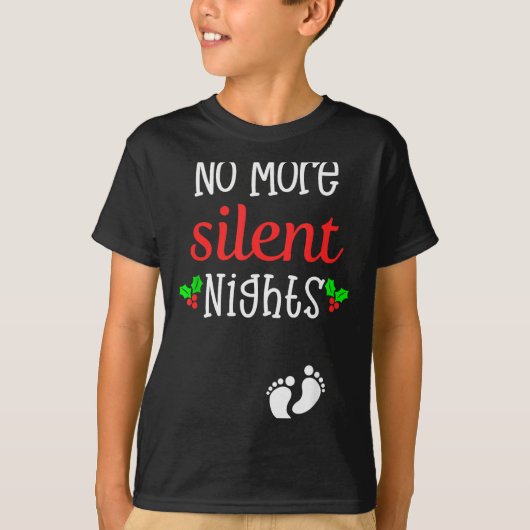 No More Silent Nights Christmas Pregnancy Announce T-shirt (Voorkant)