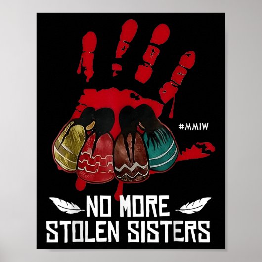 No More Stolen Sisters - Justice Inheemse inboorli Poster (Voorkant)