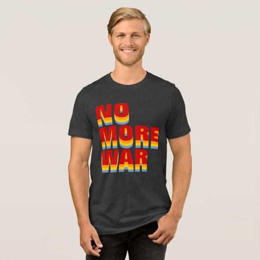NO MORE WAR Tri-Blend SHIRT (Voorkant volledig)