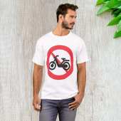 No Motorbikes Road Sign T-shirt