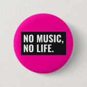 No Music No Life Button - Make It Loud (Voorkant)