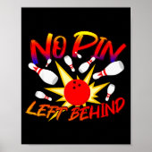 No N Left Behind Funny Bowing Tenns Bowler Bowling Poster (Voorkant)