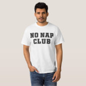 No Nap Club T-shirt (Voorkant volledig)