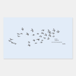 "No net ensnares me" + vogeltjes (zwart op bord bl Rechthoekige Sticker