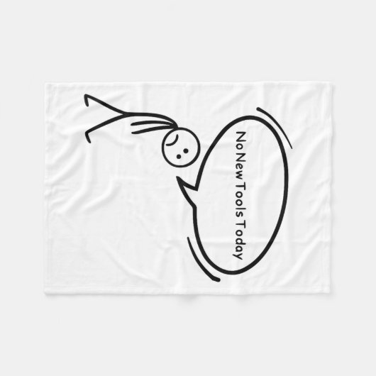 No New Tools Today Funny  Fleece Deken (Voorkant (Horizontaal))