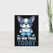 No New Tools Today Funny  Kaart (Voorkant)