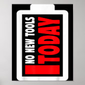 No New Tools Today Funny  Poster (Voorkant)