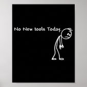 No New Tools Today  Poster (Voorkant)
