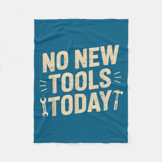 No New Tools Today Retro Meme Tools Lover Fleece Deken (Voorkant)