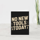No New Tools Today Retro Meme Tools Lover  Kaart (Voorkant)