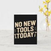No New Tools Today Retro Meme Tools Lover  Kaart (Gele Bloem)