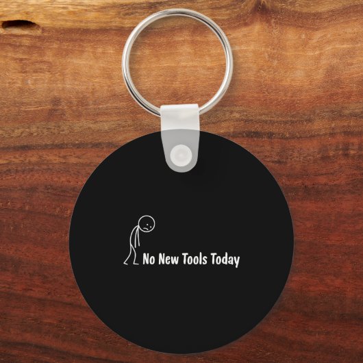 No New Tools Today  Sleutelhanger (Voorkant)