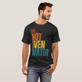 No Not Even Water Ramadan Kareem Mubarak T-shirt (Voorkant volledig)