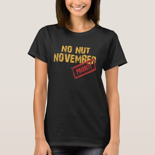No Nut November Stay Strong NNN Meme 4 T-shirt (Voorkant)