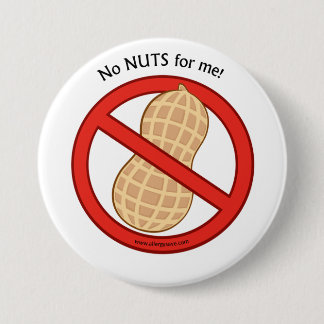 "No Nuts for me" Badge Ronde Button 7,6 Cm
