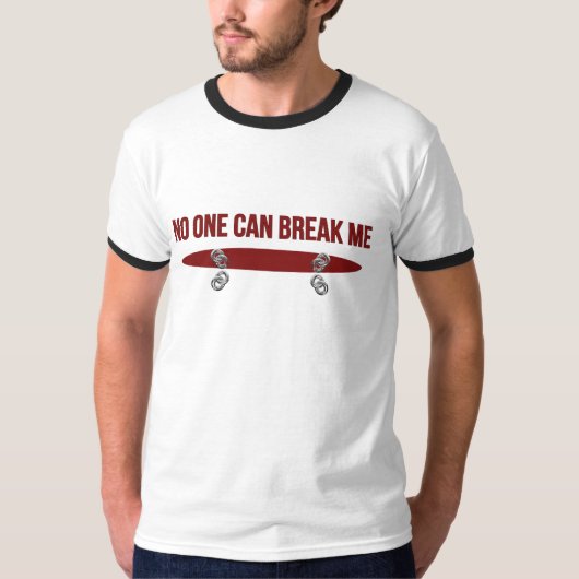 No One Can Break Me T-shirt (Voorkant)