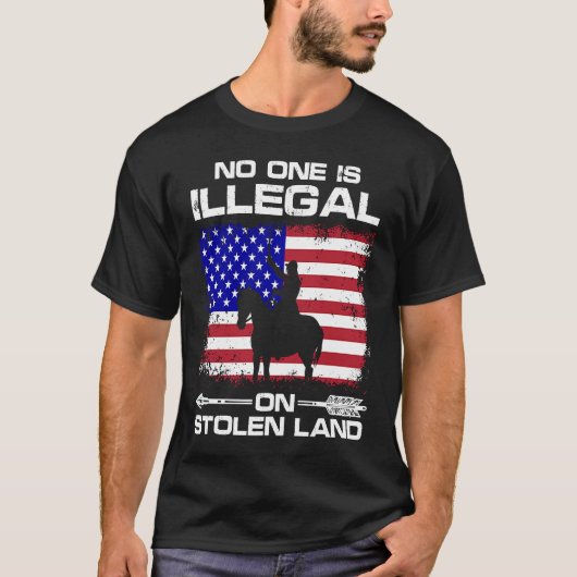 No one is illegal on stolen Land Indigenous Immigr T-shirt (Voorkant)
