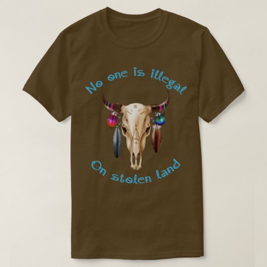 No One Is Illegal On Stolen Land Indigenous Immigr T-shirt (Design voorkant)
