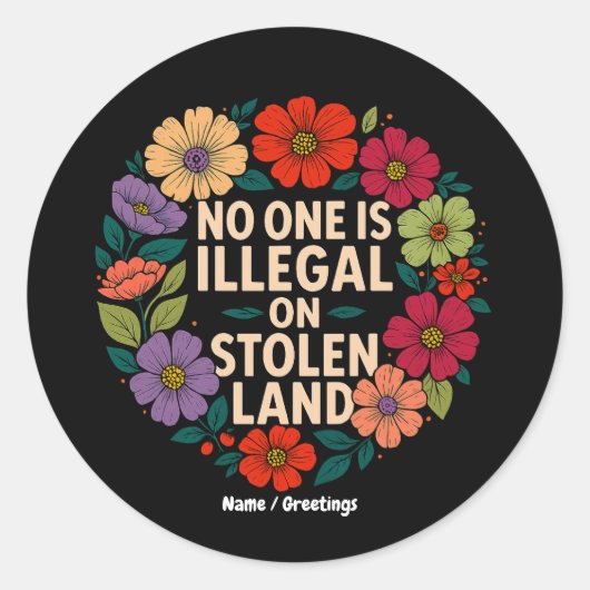 No One Is Illegal on Stolen Land Indigenous Pride Ronde Sticker (Voorkant)