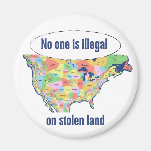 No One is Illegal on Stolen Land -  Magneet (Voorkant)