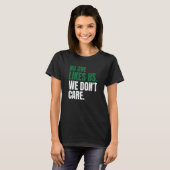 No One Likes Us We Don't Care Motivational Philly  T-shirt (Voorkant volledig)