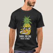 No One Needs To Know - Funny Pizza and Pineapple T-shirt (Voorkant)