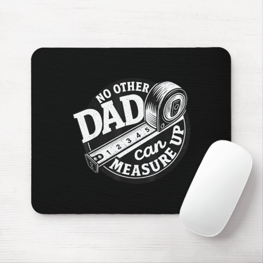 No Other Dad Can Measure Up Men Funny Fathers Day Muismat (Met muis)