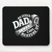 No Other Dad Can Measure Up Men Funny Fathers Day Muismat (Voorkant)