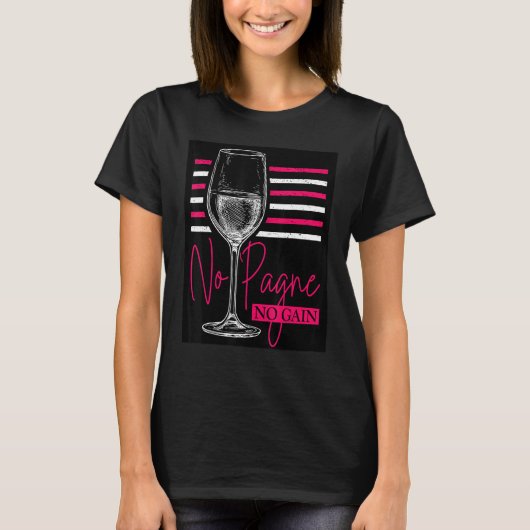 No 'Pagne No Gain  Wine  Humor Champagne Workout T-shirt (Voorkant)