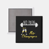 No Pain No Champagne Gym Motivation For Women  Magneet (Voorkant / Achterkant)