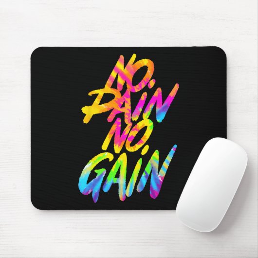 No Pain No Gain Motivatie Gym Humor Tie Dye Wei Muismat (Met muis)