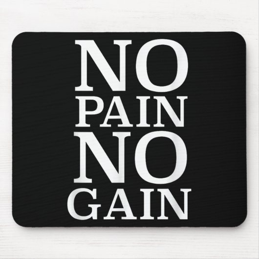 No Pain No Gain Motivation  Muismat (Voorkant)