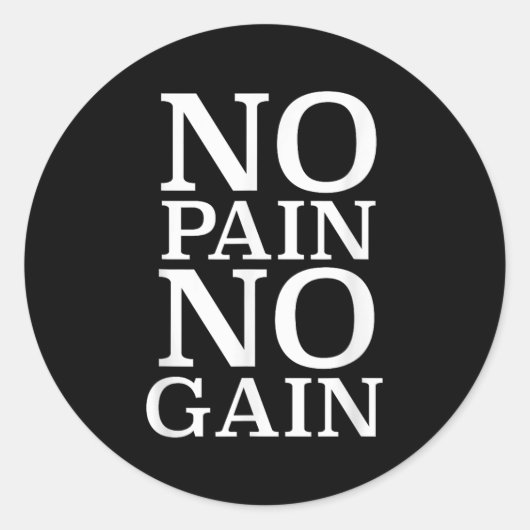 No Pain No Gain Motivation Ronde Sticker (Voorkant)