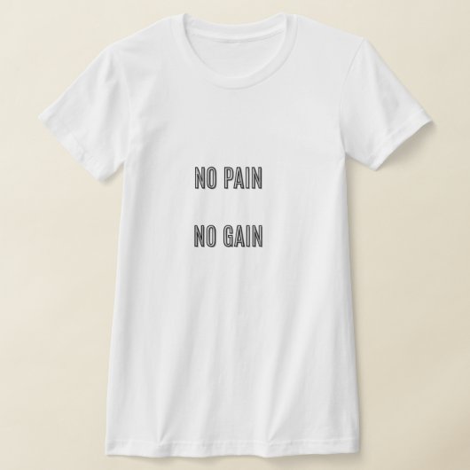 No Pain No Gain Typography Quote | Gym Motivation T-shirt (Laagn)