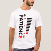 "No Patience Left" Meme T-shirt – plezier (Voorkant)