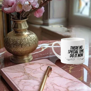 No Perfect Time – Motivatie typografie Quote de Espresso Kop