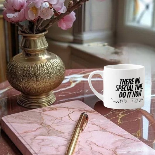 No Perfect Time – Motivatie typografie Quote de Espresso Kop