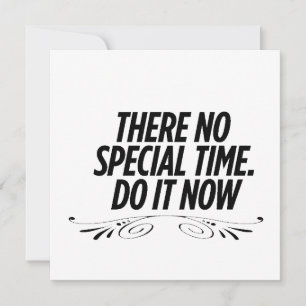 No Perfect Time – Motivatie typografie Quote de Feestdagenkaart