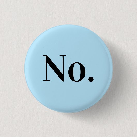 NO Pin Ronde Button 3,2 Cm (Voorkant)