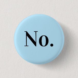 NO Pin Ronde Button 3,2 Cm