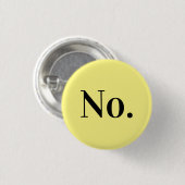 NO Pin Ronde Button 3,2 Cm (Voorkant /achterkant)