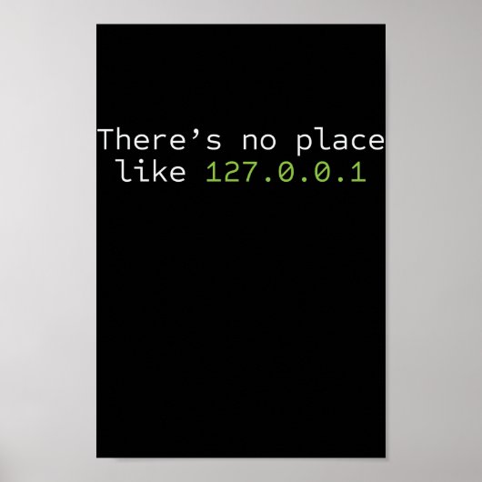 No Place Like 127.0.0.1 Programmierer Poster (Voorkant)