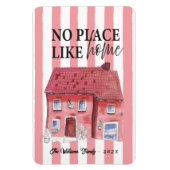 No Place Like Home beroemd gemaakt door Wonky Hous Magneet (Verticaal)
