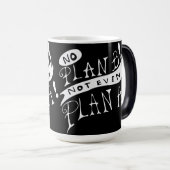 No Plan B Not Even Plan A Magische Mok (Voorkant rechts)