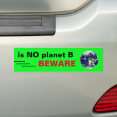 NO planeet B /Drive & Walk (Uitbraakopstand) Bumpersticker (Op auto)