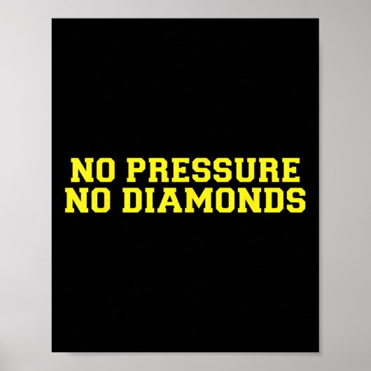 No Pressure No Diamonds Athlete Gym Motivation Poster (Voorkant)