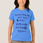 No Pretty Penny Tri-Blend Shirt (Voorkant)