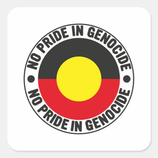 No Pride In Genocide Aboriginal Flag National Sorr Vierkante Sticker (Voorkant)