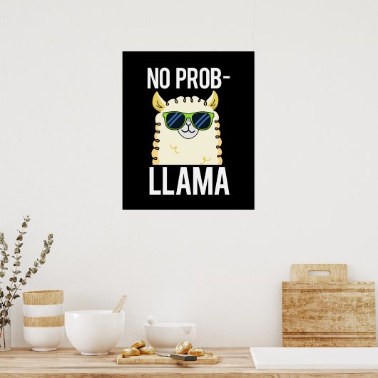 No-Prob-Llama Funny Cool Llama Pun Dark BG Poster (Keuken)